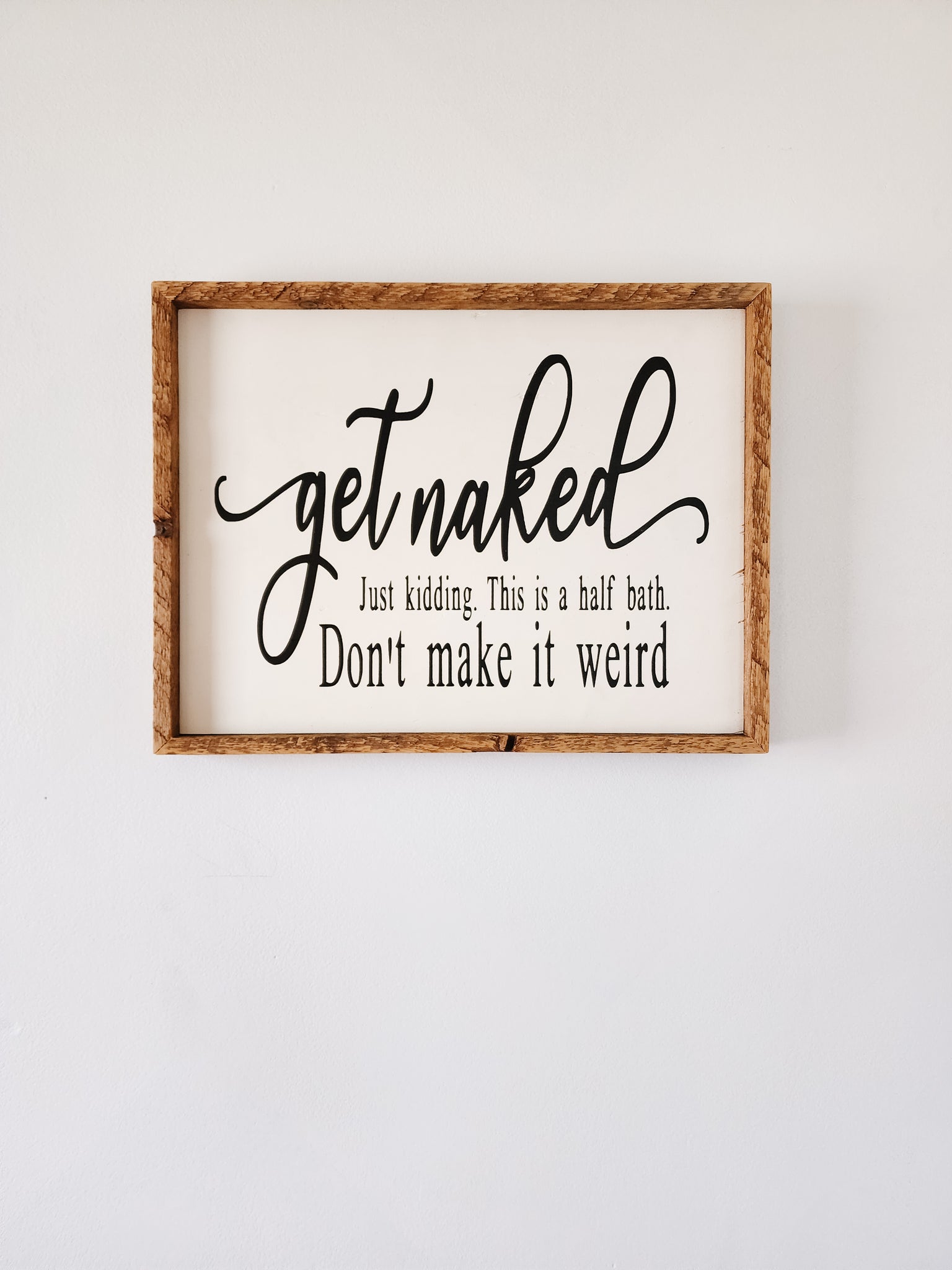 13x17 Get naked just kidding sign