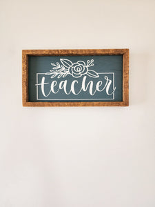 Rustic 7x13 Teacher floral sign -Blue