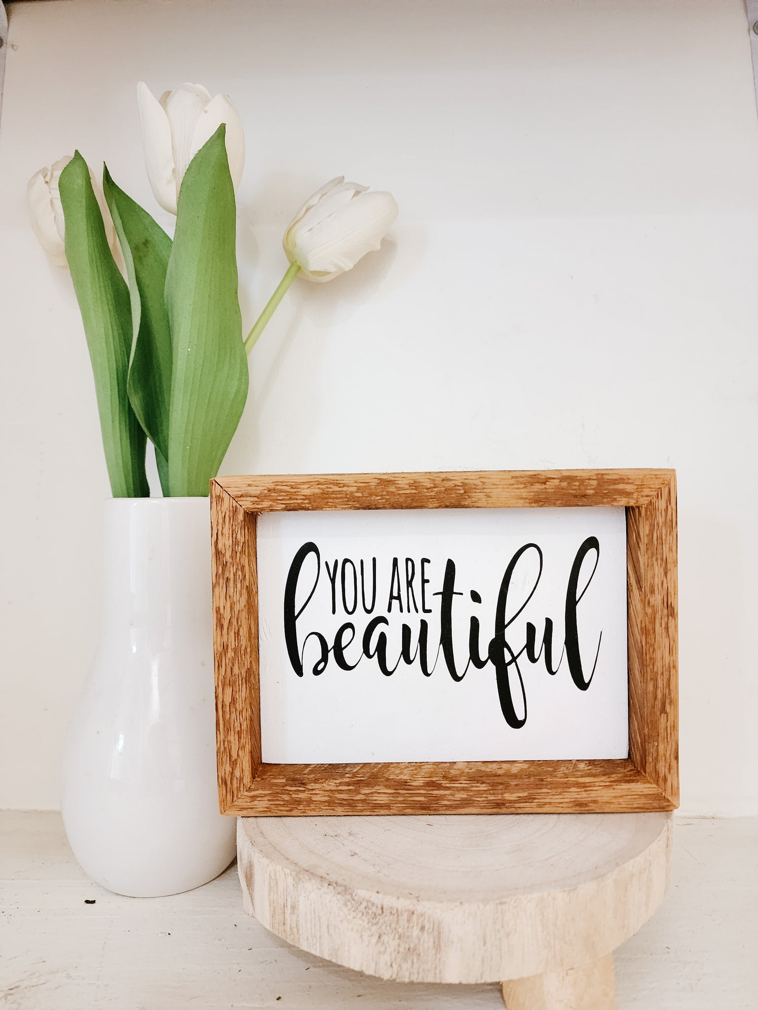 5x7 You are beautiful sign