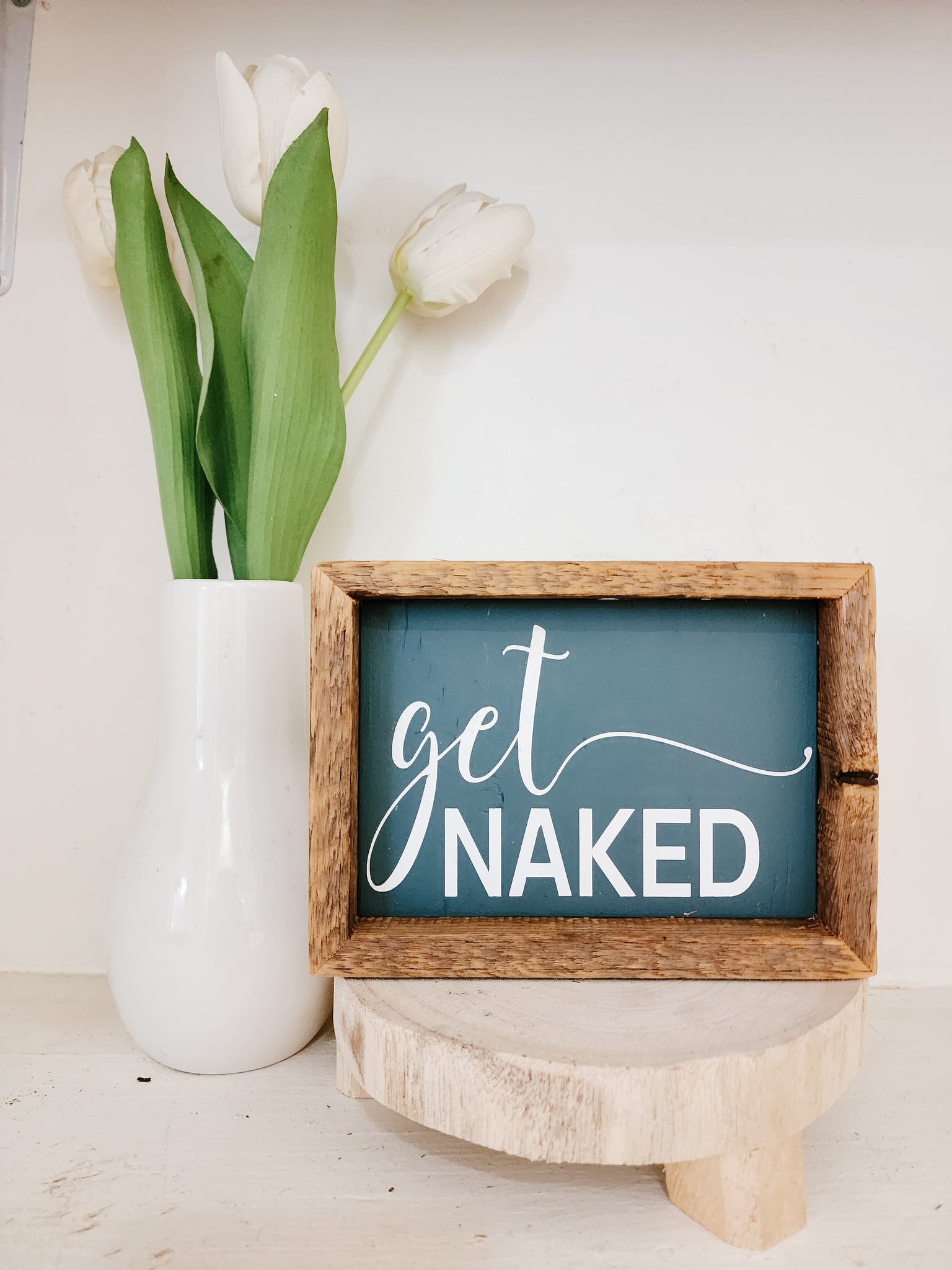 5x7 Get Naked sign-blue