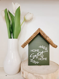 Small rustic house "home sweet home" sign-green