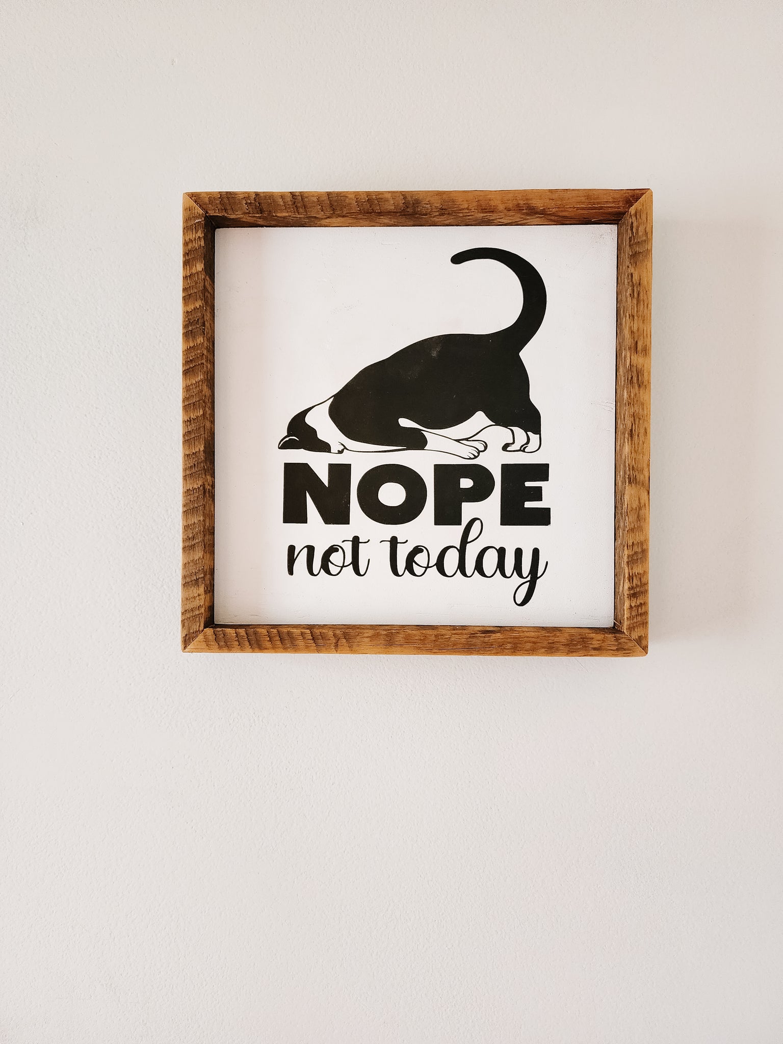 9x9 Nope not today cat sign