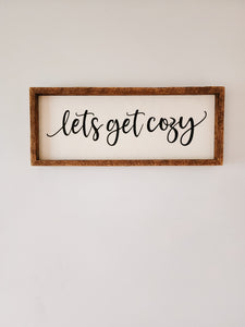 7x17 - Let's get cozy sign.