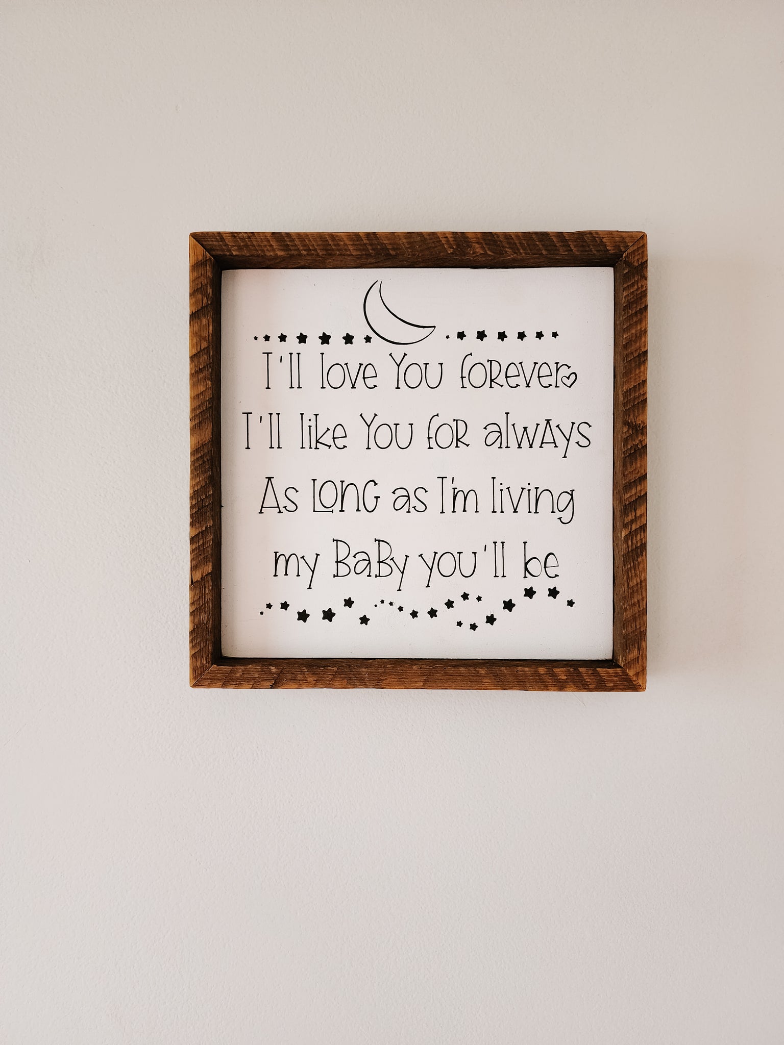9x9  I'll love you forever sign.