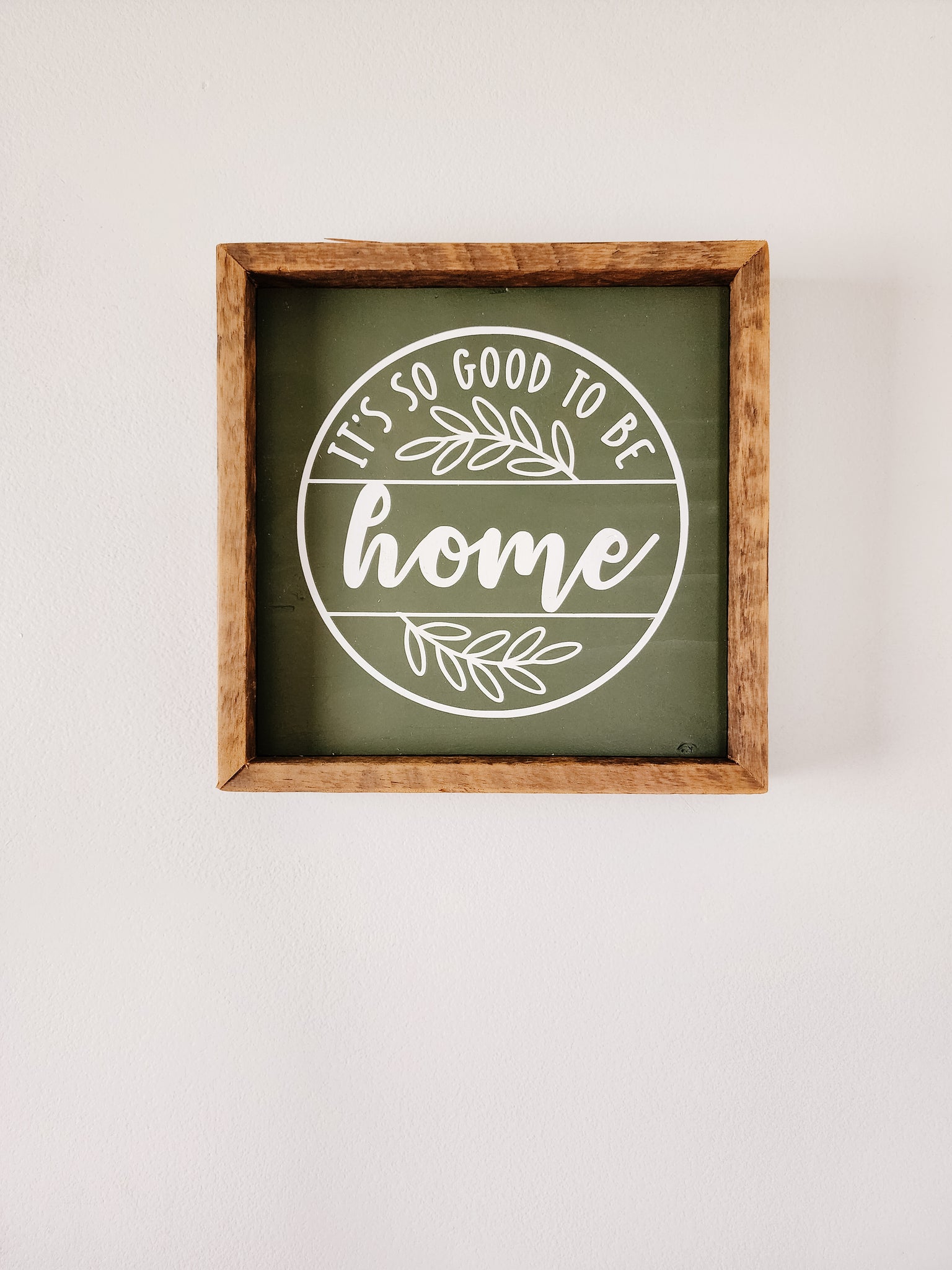 9x9 It's so good to be home sign