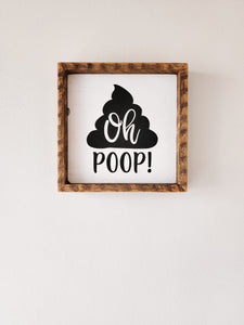 9x9 OH Poop sign