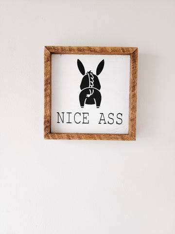 9x9 Nice butt sign