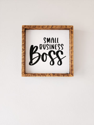 9x9 Small Business Boss sign