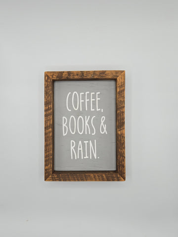 5x7 Coffee, books & rain sign -light gray backer