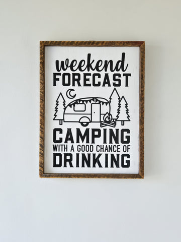 13x17  Weekend Forcast Camping sign.