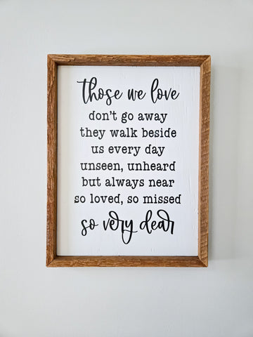 13x17 Those we love sign