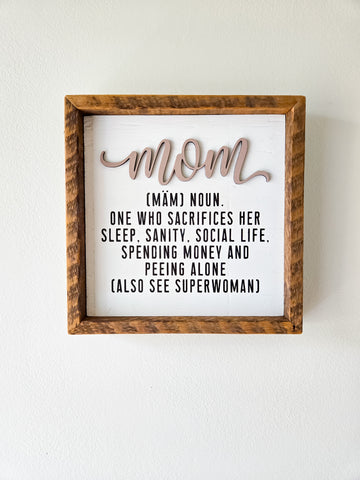 9x9  3D Mom definition sign.