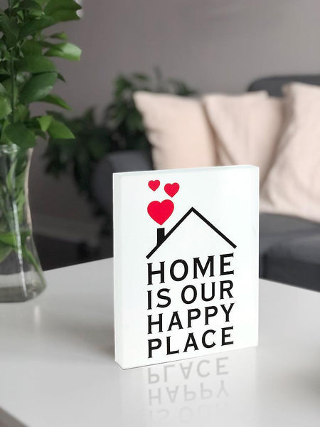 Home is our happy place block sign