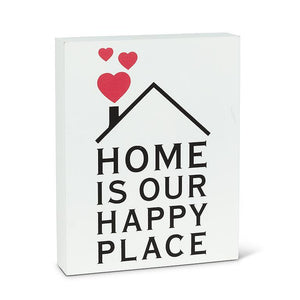 Home is our happy place block sign