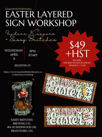 Collab w/ Sassy Britches April 9th - 3D Layered Easter Sign