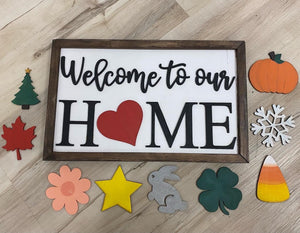 Interchangeable Welcome to Our Home w/10pcs Instore Workshop Project