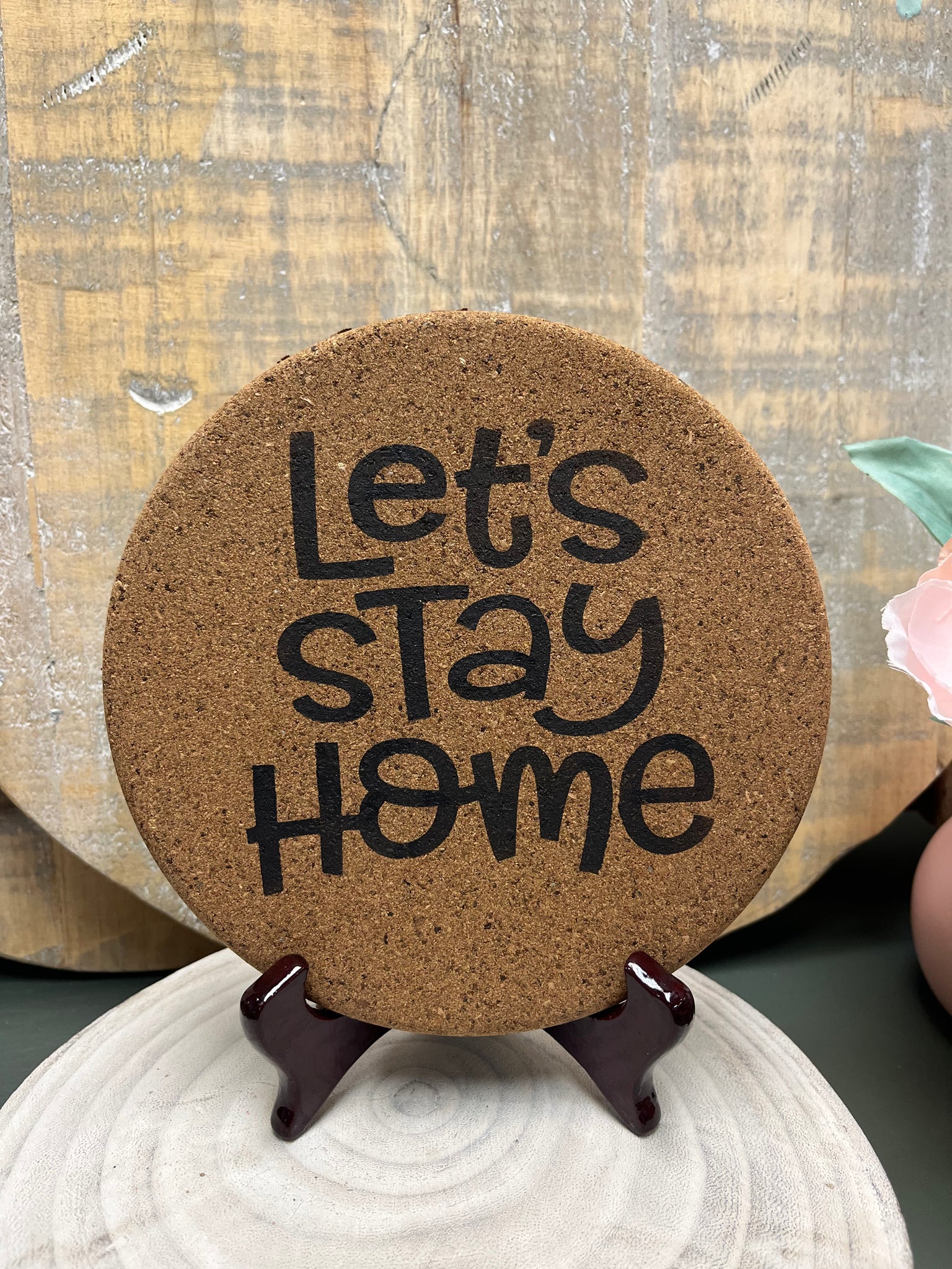 Lets Stay Home Trivet