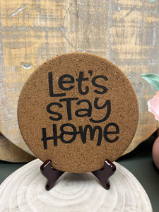 Lets Stay Home Trivet