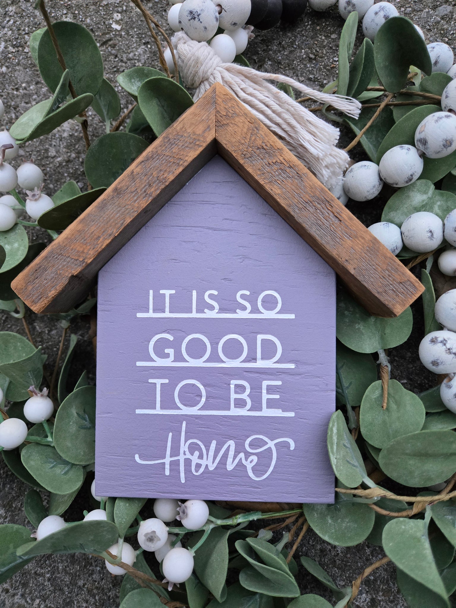 It is so good to be home house sign