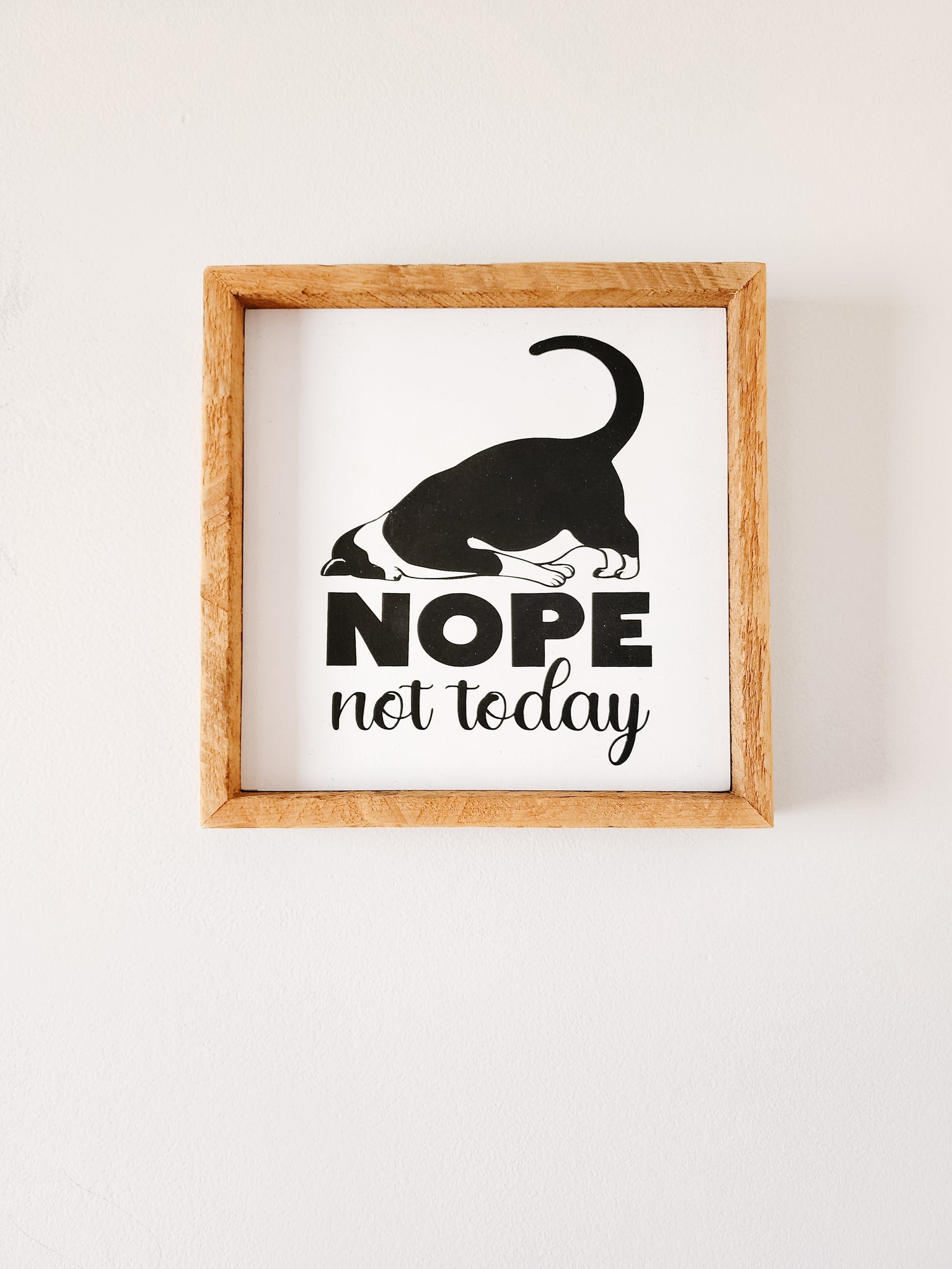 9x9 Nope not today cat sign