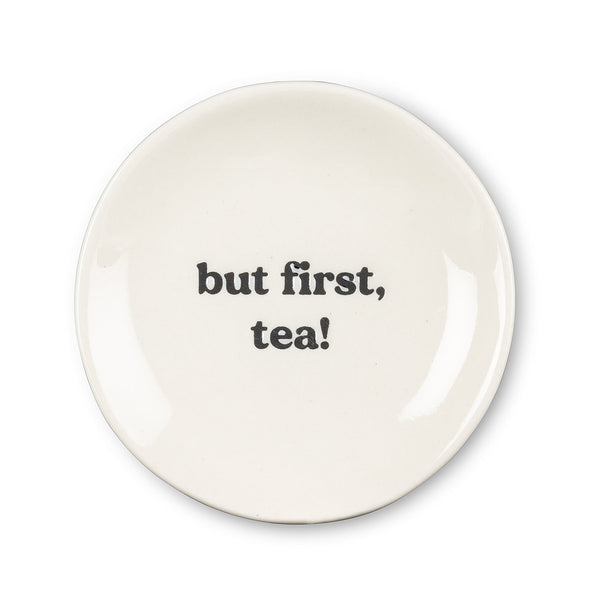 But First Tea, Plate - Tea Bag Holder