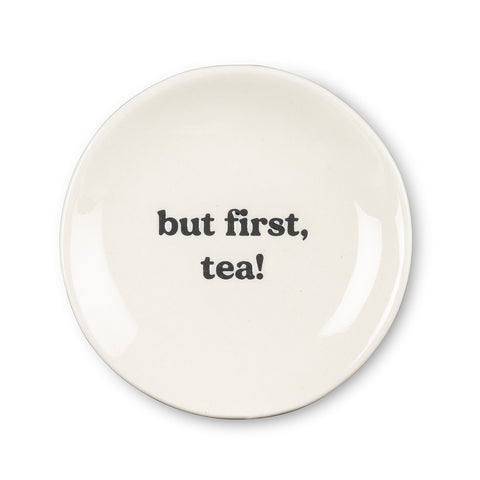 But First Tea, Plate - Tea Bag Holder