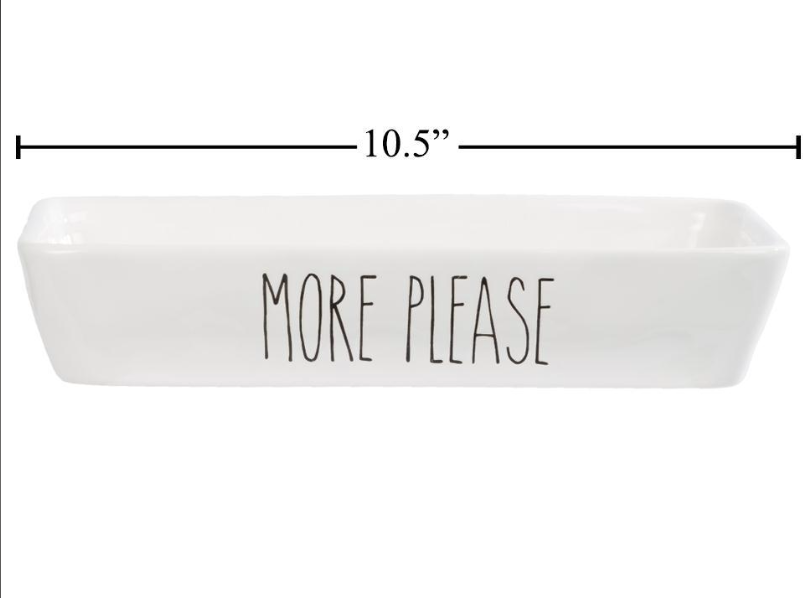 More Please Ceramic Casserole Dish