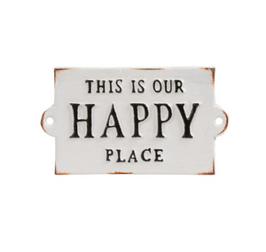 Our Happy Place Sign- Cast Iron